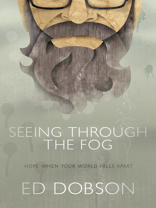 Title details for Seeing Through the Fog by Ed Dobson - Available